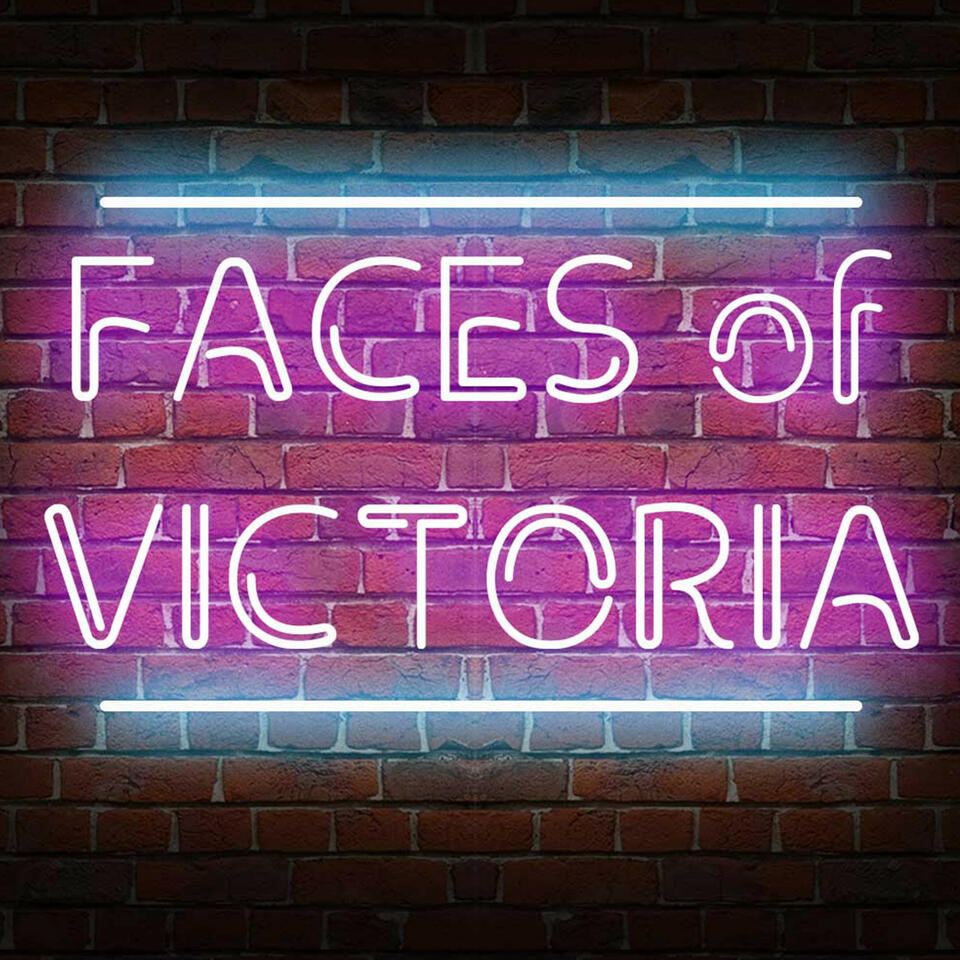 Faces of Victoria