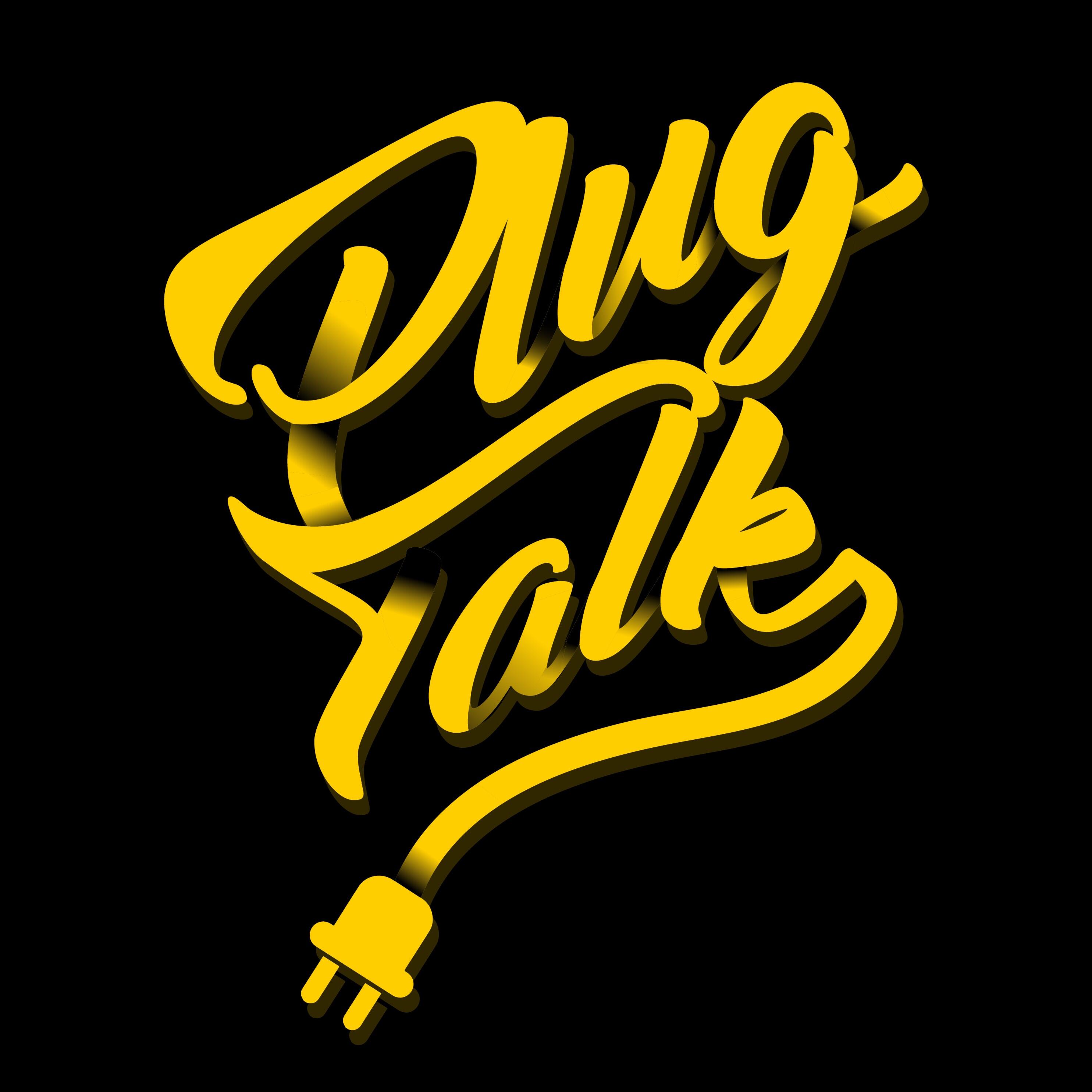 Plug talk show. Plug talk Podcast. Plug talk.