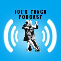 Episode 146: Don't make it all about you - Katia Ravé - Joe's Tango podcast