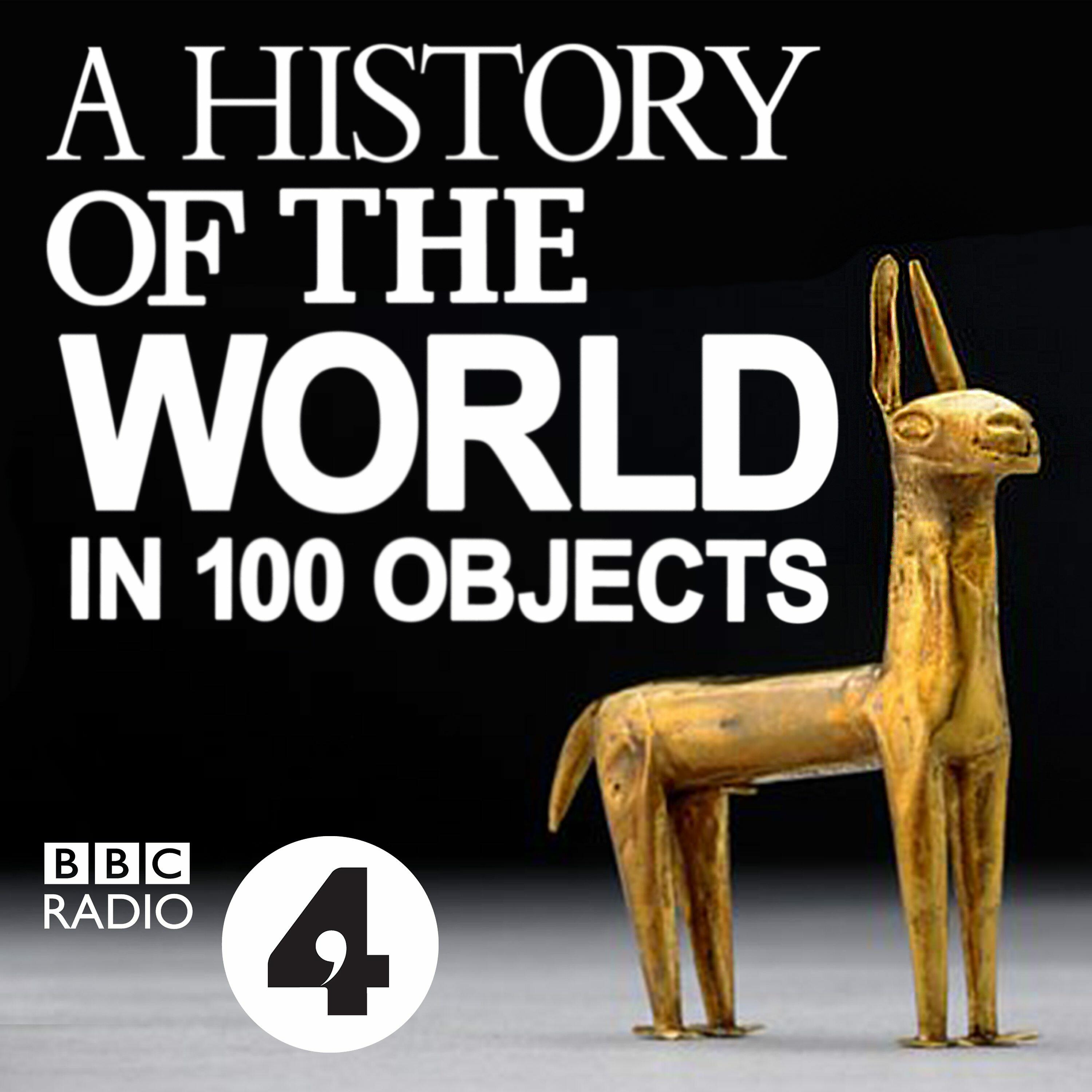 100 objects. A History of the World in 100 objects by Neil MACGREGOR.