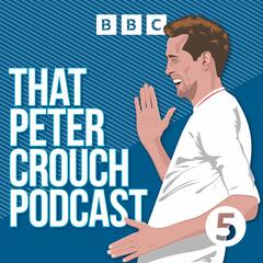 That Prince William Episode - That Peter Crouch Podcast