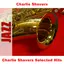 Charlie Shavers Selected Hits album artwork