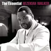 Image of The Essential Hezekiah Walker