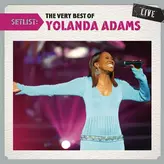 Image of Setlist: The Very Best Of Yolanda Adams LIVE