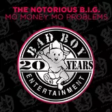 Image of Mo Money Mo Problems (feat. Puff Daddy & Mase)