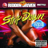 Image of Riddim Driven: Strip Down