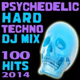 Image of Psychedelic Hard Techno DJ Mix 100 Hits 2014
