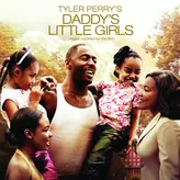 Image of Tyler Perry's Daddy's Little Girls -  Music Inspired By The Film