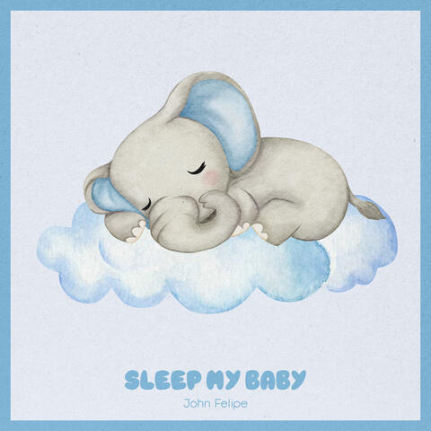 Sleep My Baby album art