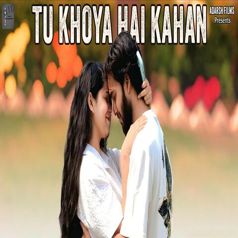 Tu Khoya Hai Kahan album art