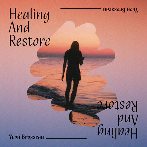 Healing And Restore album art