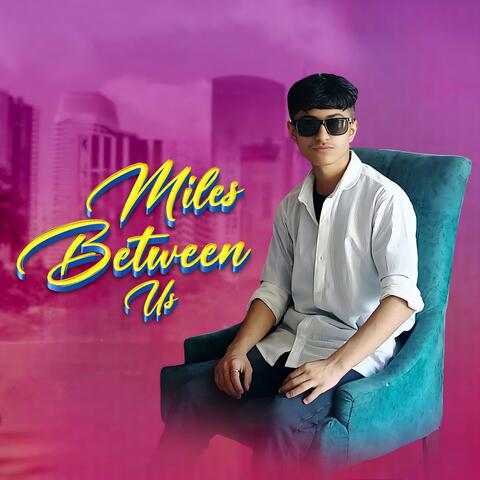 Miles Between Us album art