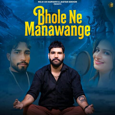 Bhole Ne Manawange album art