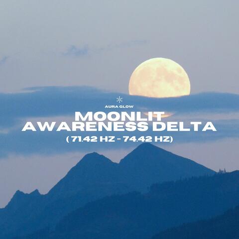 Moonlit Awareness Delta 71.42 Hz - 74.42 Hz album art