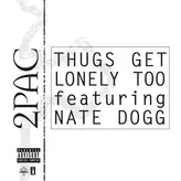 Image of Thugs Get Lonely Too featuring Nate Dogg