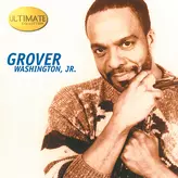 Image of Ultimate Collection:  Grover Washington, Jr.