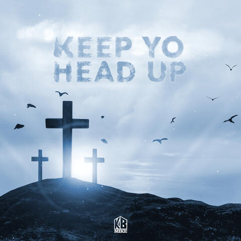 Keep Yo Head Up album art