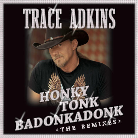 Honky Tonk Badonkadonk: The Remixes album art