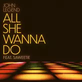 Image of All She Wanna Do