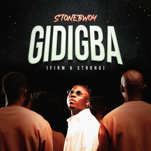 GIDIGBA (FIRM & STRONG) album art