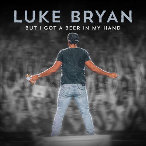 But I Got A Beer In My Hand album art