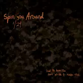Image of Spin You Around (1/24)