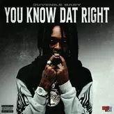 Image of You Know Dat Right
