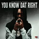 Image of You Know Dat Right