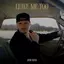 Leave Me Too album artwork
