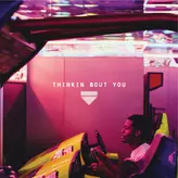 Image of Thinkin Bout You