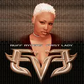 Image of Let There Be Eve...Ruff Ryders' First Lady