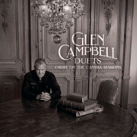 Glen Campbell Duets: Ghost On The Canvas Sessions album art