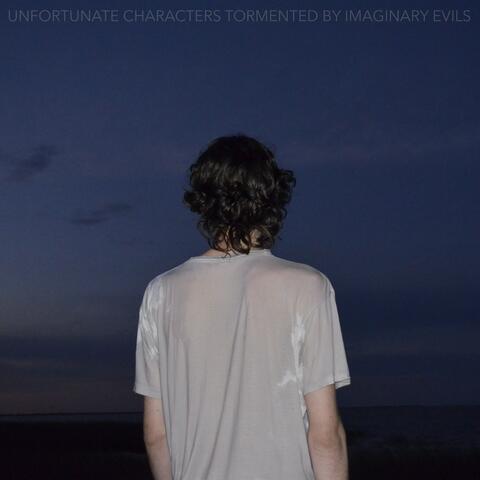 Unfortunate Characters Tormented by Imaginary Evils album art
