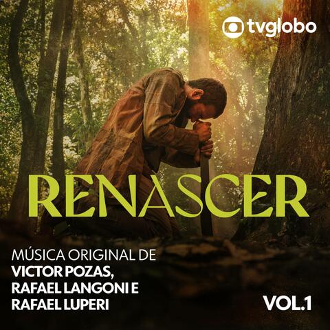 Renascer (Música Original de Victor Pozas, Rafael Langoni e Rafael Luperi), Vol. 1 album art