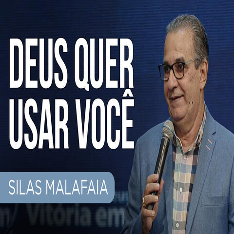 Deus Quer Usar Você I Pr. Silas Malafaia album art