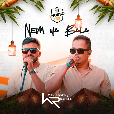 Nem na Bala - Do Nosso Jeito album art