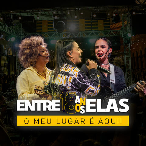 Entre Elas 18 Anos (O Meu Lugar É Aqui), Vol. 1 album art