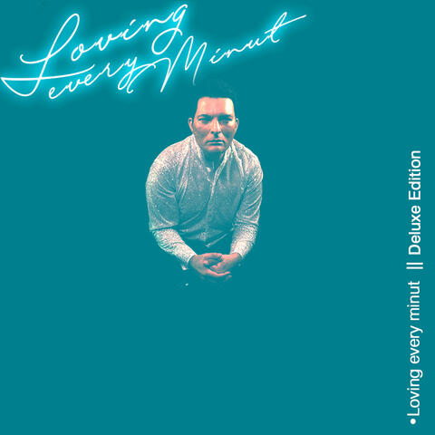 Loving Every Minute (Deluxe Edition) album art