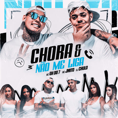 Chora & Não Me Liga album art