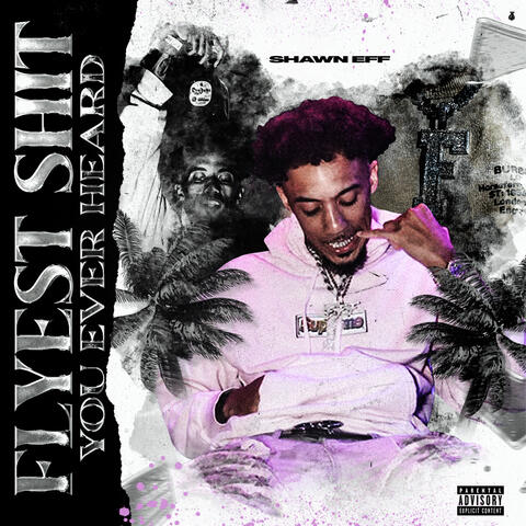 Flyest Shit You Ever Heard album art
