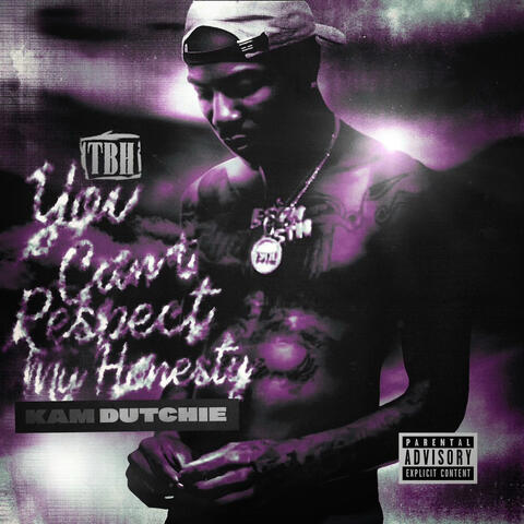 Tbh... You Can't Respect My Honesty album art