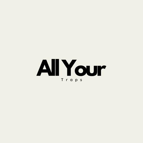 All Your Traps album art