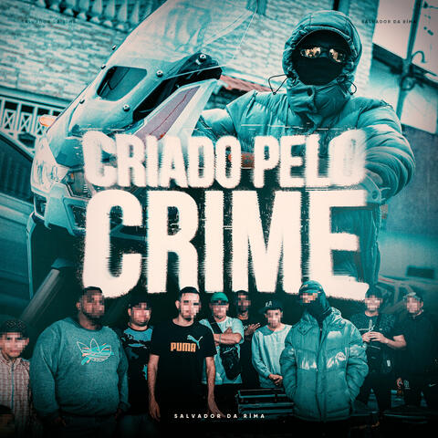 Criado Pelo Crime album art