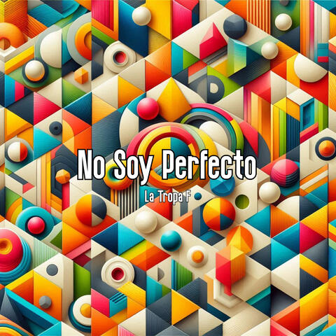 No Soy Perfecto album art