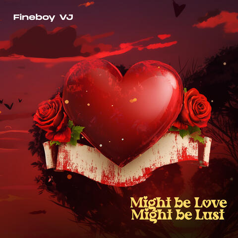 Might Be Love Might Be Lust album art