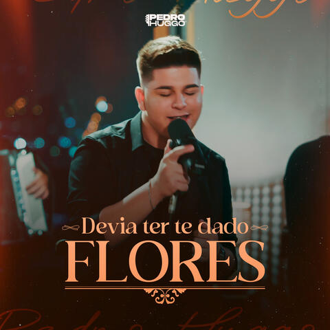 Devia Ter Te Dado Flores album art