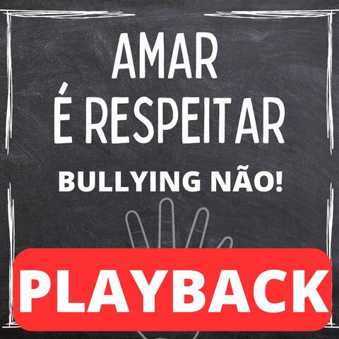 Amar É Respeitar - Bullying Não! album art