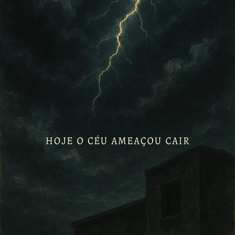 Hoje o Céu Ameaçou Cair album art