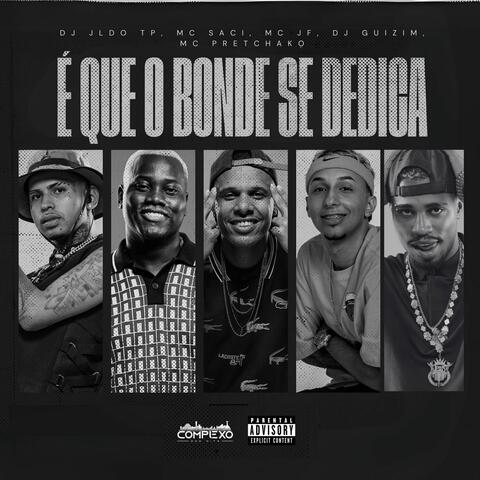 É Que o Bonde Se Dedica album art