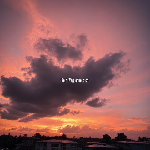 Kein Weg ohne dich album art